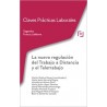 Claves Prácticas. la Nueva Regulación del Trabajo a Distancia y el Teletrabajo