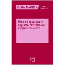 Plan de igualdad y registro retributivo: respuestas clave