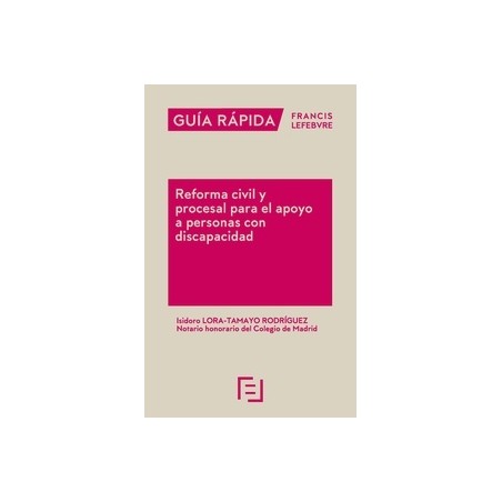 Guía Rápida Reforma civil y procesal para el apoyo a personas con discapacidad