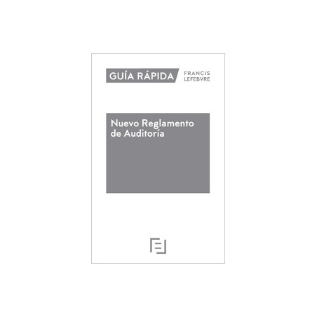 Guía Rápida Nuevo Reglamento de Auditoría