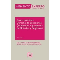 Memento Experto. Casos Prácticos Derecho de Sucesiones "(Adaptados al Programa de Notarías y...