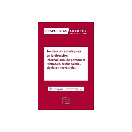 Tendencias estratégicas en la dirección internacional de personas: teletrabajo, brecha salarial, "big data y nuevos roles"