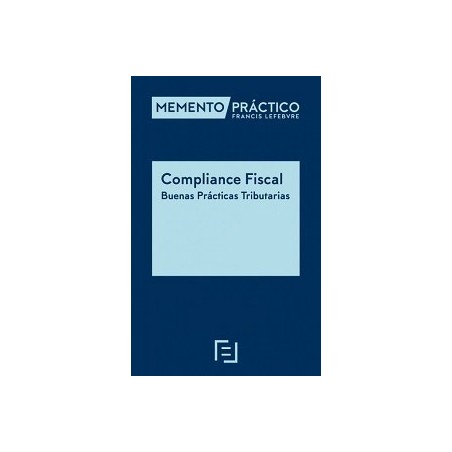 Memento Compliance Fiscal. Buenas Prácticas Tributarias