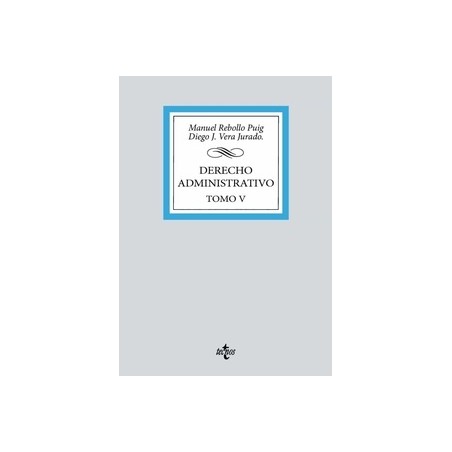 Derecho Administrativo Tomo 5 "Urbanismo, Ordenación del Territorio y Medio Ambiente"