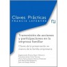 Transmisión de acciones y participaciones en la empresa familiar "Claves de la preservación en manos de la familia empresaria"