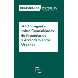 500 Preguntas sobre Comunidades de Propietarios y Arrendamientos Urbanos