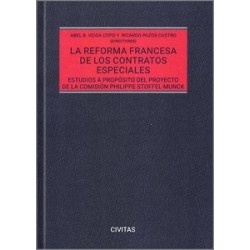 La reforma francesa de los contratos especiales "Estudios a propósito del proyecto de la Comisión Philippe Stoffel-Munck"