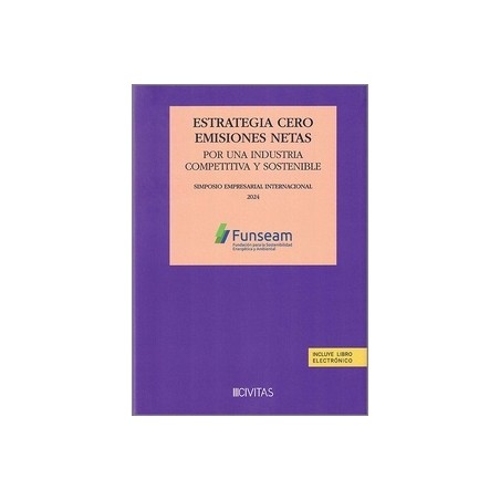 Estrategia cero emisiones netas. Por una industria competitiva y sostenible