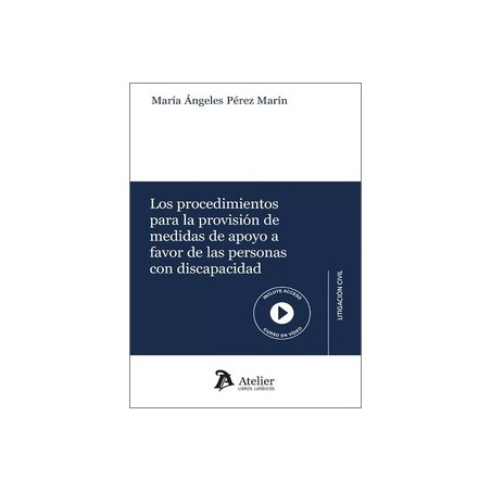 Los procedimientos para la provisión de medidas de apoyo a favor de las personas con discapacidad