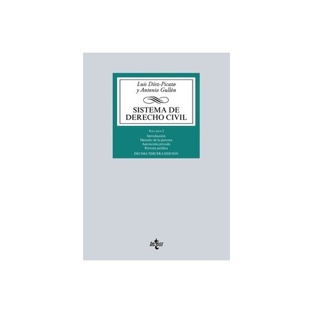 Sistema de Derecho Civil Tomo 1 "Parte General del Derecho Civil y Personas Jurídicas"