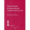 Cuatro Décadas de Jurisprudencia Constitucional: los Retos. Actas de las XXV "Jornadas de la Asociación de Letrados del Tribuna