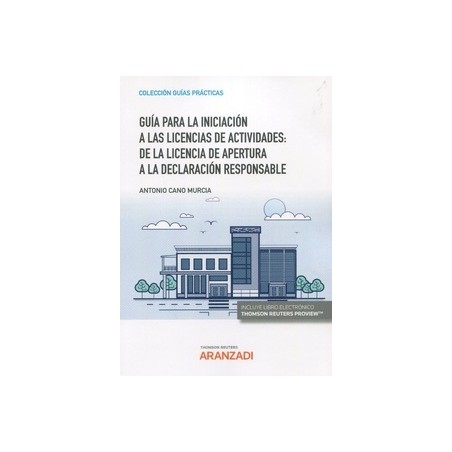 Guía para la iniciación a las licencias de actividades: de la licencia de apertura a la declaración responsable