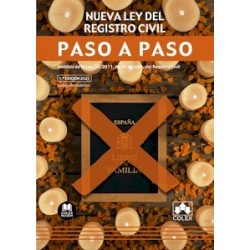 Nueva Ley del Registro Civil. Paso a paso "Análisis de la Ley 20/2011, de 21 de julio, del Registro Civil"