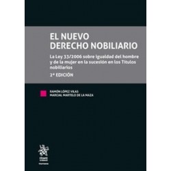 El Nuevo Derecho Nobiliario "La Ley 33/2006 sobre igualdad del hombre y de la mujer en la...