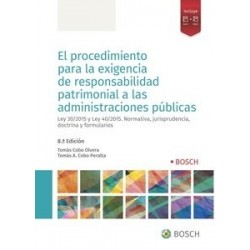 El procedimiento para la exigencia de responsabilidad patrimonial a las Administraciones Públicas...