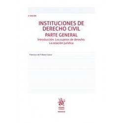 Instituciones de derecho civil. Parte General 2022 "Introducción. Los sujetos de derecho. La...