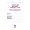 Manual de Derecho Constitucional. Volumen I. La Constitución y las fuentes del Derecho Derechos fundamentales y