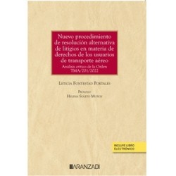 Nuevo procedimiento de resolución alternativa de litigios en materia de derechos de los usuarios de transporte "aéreo. Análisis