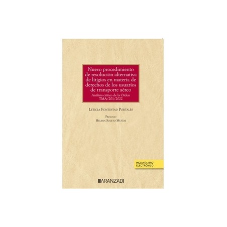 Nuevo procedimiento de resolución alternativa de litigios en materia de derechos de los usuarios de transporte "aéreo. Análisis