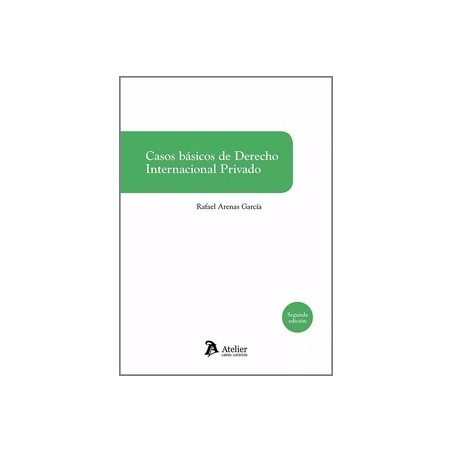 Casos básicos de Derecho internacional privado "Con soluciones"