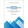 Urbanismo, Registro de la Propiedad y Catastro "Comentarios, legislación, jurisprudencia, preguntas y formularios."