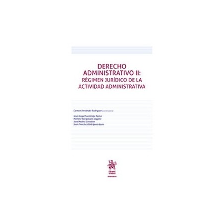 Derecho administrativo II. Régimen jurídico de la actividad administrativa