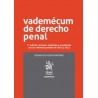 Vademécum de Derecho Penal 7ª edición revisada, ampliada y actualizada con las reformas penales de 2022 y 2023