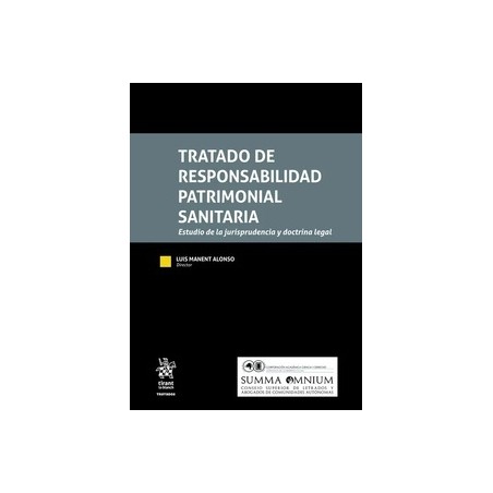 Tratado de responsabilidad patrimonial sanitaria "Estudio de la jurisprudencia y doctrina legal"