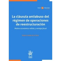 La cláusula antiabuso del régimen de operaciones de reestructuración "Motivo económico válido y...