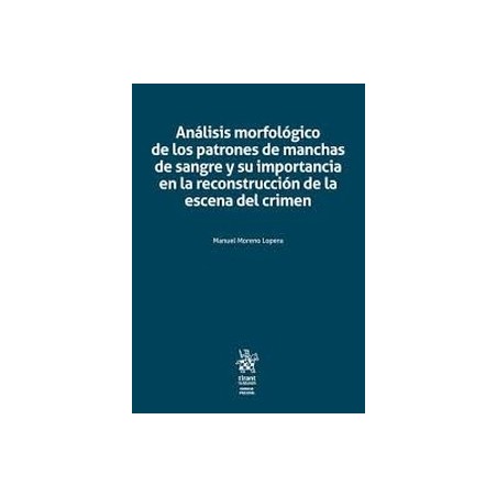 Análisis morfológico de los patrones de manchas de sangre y su importancia en la reconstrucción de la "escena del crimen"