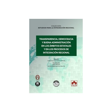 Transparencia, democracia y buena administración en los ámbitos estatales y en los procesos de "integración regional"