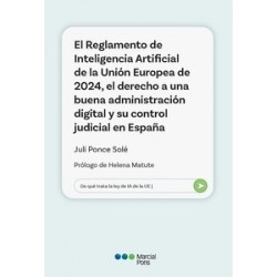 El Reglamento de Inteligencia Artificial de la Unión Europea de 2024 "el derecho a una buena administración digital y su contro