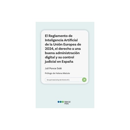 El Reglamento de Inteligencia Artificial de la Unión Europea de 2024 "el derecho a una buena administración digital y su contro