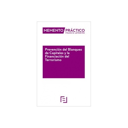 Memento Práctico Prevención del Blanqueo de Capitales y la Financiación del Terrorismo 2023-2024