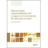 Manual sobre responsabilidad civil y seguro en la circulación de vehículos a motor