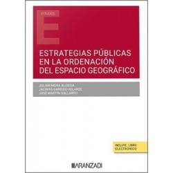 Estrategias públicas en la ordenación del espacio geográfico