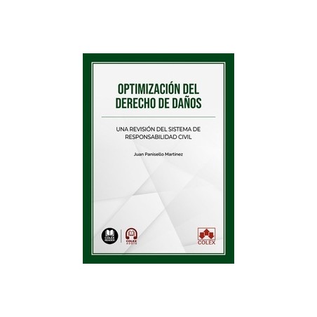 Optimización del Derecho de daños "Una revisión del sistema de responsabilidad civil"