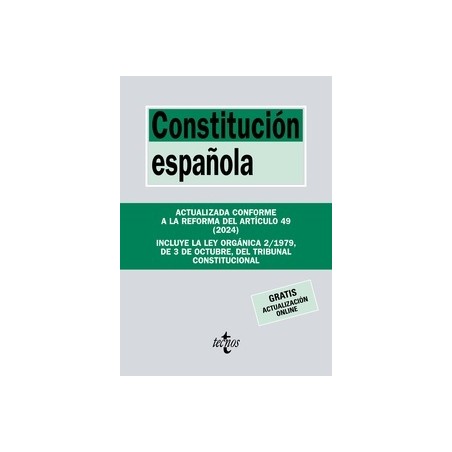 Constitución Española. Edición 2024 "Actualizada conforme a la reforma del artículo 49. Incluye Ley Orgánica 2/1979 Tribunal Co