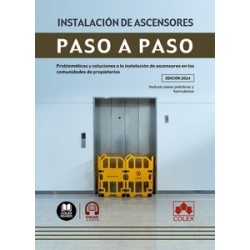 Instalación de ascensores. Paso a paso "Problemáticas y soluciones a la instalación de ascensores...