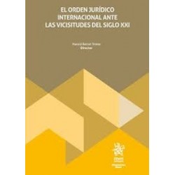 El orden jurídico internacional ante las vicisitudes del siglo XXI