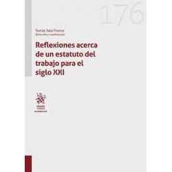 Reflexiones acerca de un estatuto del trabajo para el siglo XXI