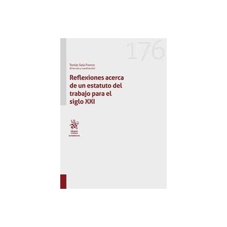 Reflexiones acerca de un estatuto del trabajo para el siglo XXI