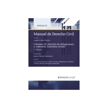 Manual de derecho civil, III. Obligaciones y Contratos 2024. Contratos civiles