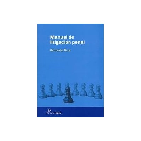 Manual de litigación penal