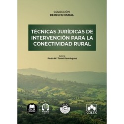 Técnicas jurídicas de intervención para la conectividad rural