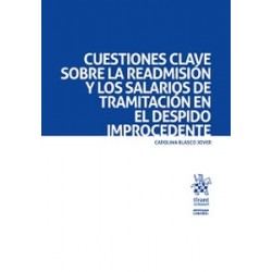 Cuestiones clave sobre la readmisión y los salarios de tramitación en el despido improcedente