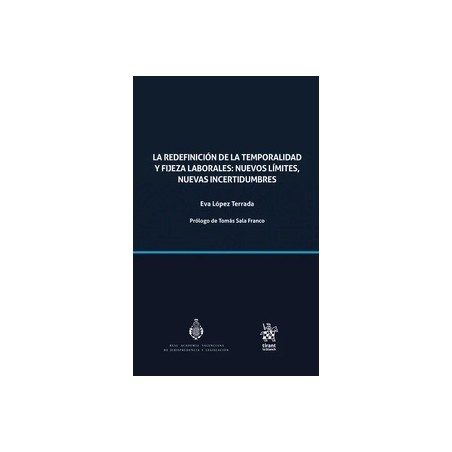 La redefinición de la temporalidad y fijeza laborales: nuevos límites, nuevas incertidumbres