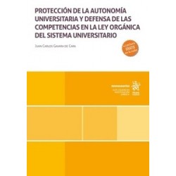 Protección de la autonomía universitaria y defensa de las competencias en la "Ley Orgánica del...