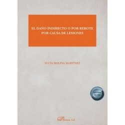 El daño indirecto o por rebote por causa de lesiones