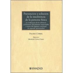 Prevención y solución de la insolvencia de la persona física "La evaluación de la solvencia y el...